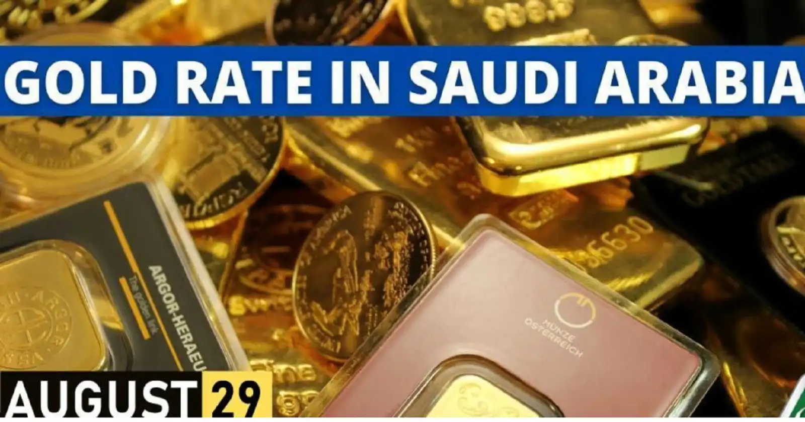Gold Rate In Saudi Arabia Today 29 August 2023