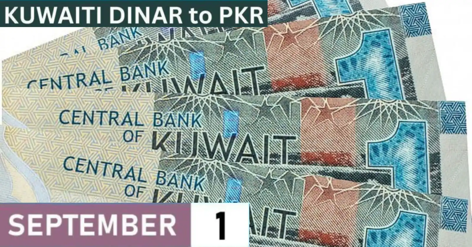 Kuwaiti Dinar Rate in Pakistan Today 1 September 2023