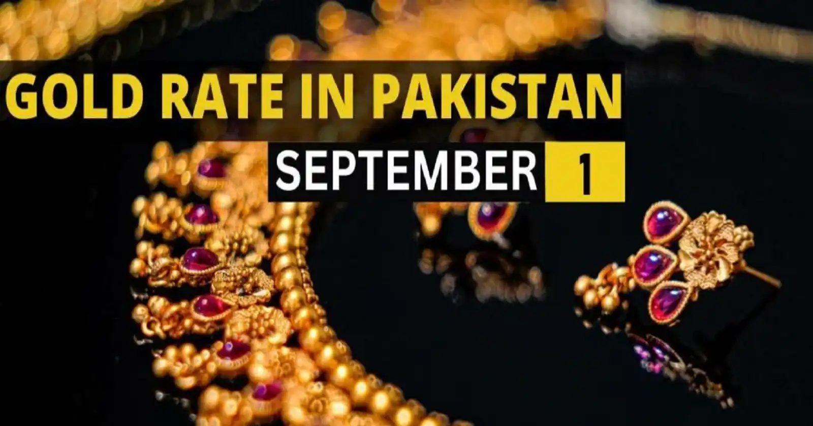 Gold Rate in Pakistan Today 1 September 2023