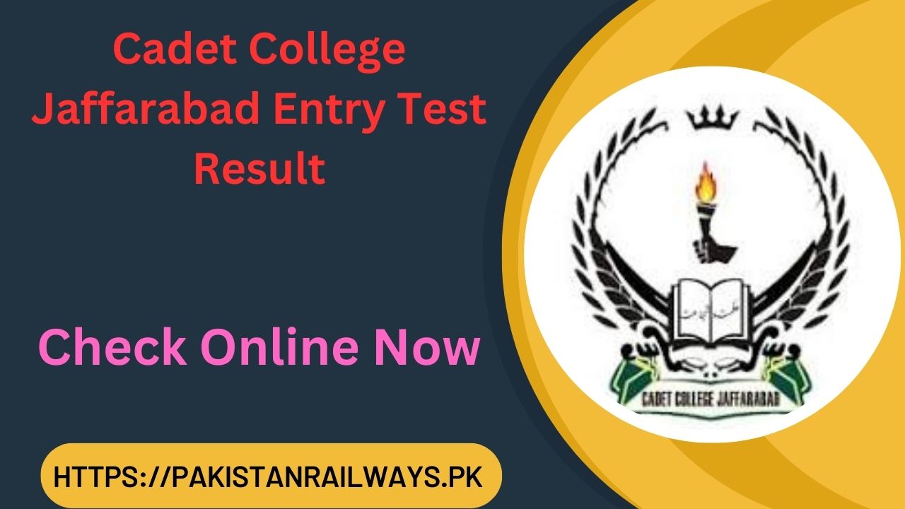 Cadet College Jaffarabad Entry Test Result 2024 [Announced]