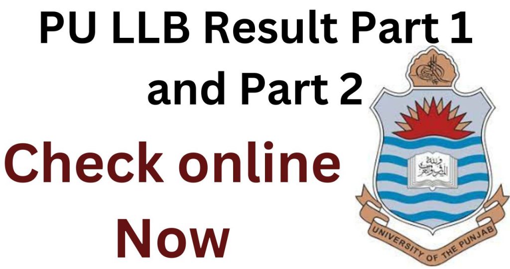 PU LLB Result 2024 Part 1 and Part 2