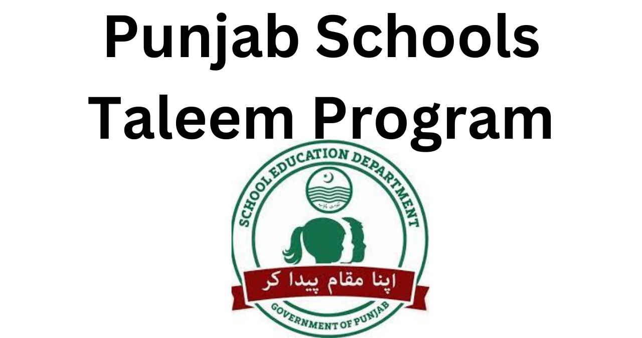 Punjab Schools Taleem Program 2024 [ Tablet Distribution ]