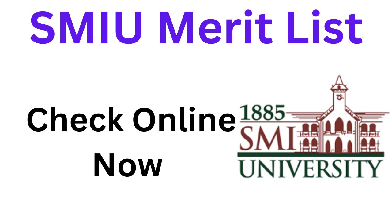 SMIU Merit List 2024 Download PDF | www.smiu.edu.pk