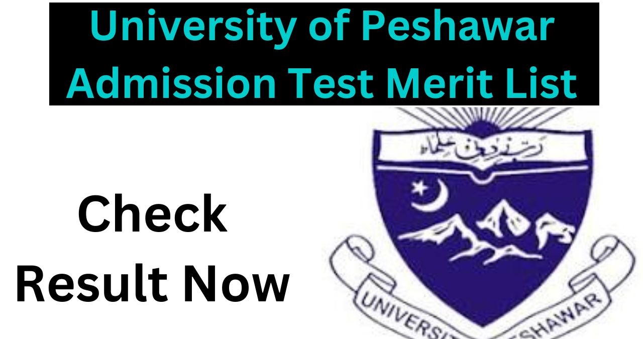 University of Peshawar Merit List 2024
