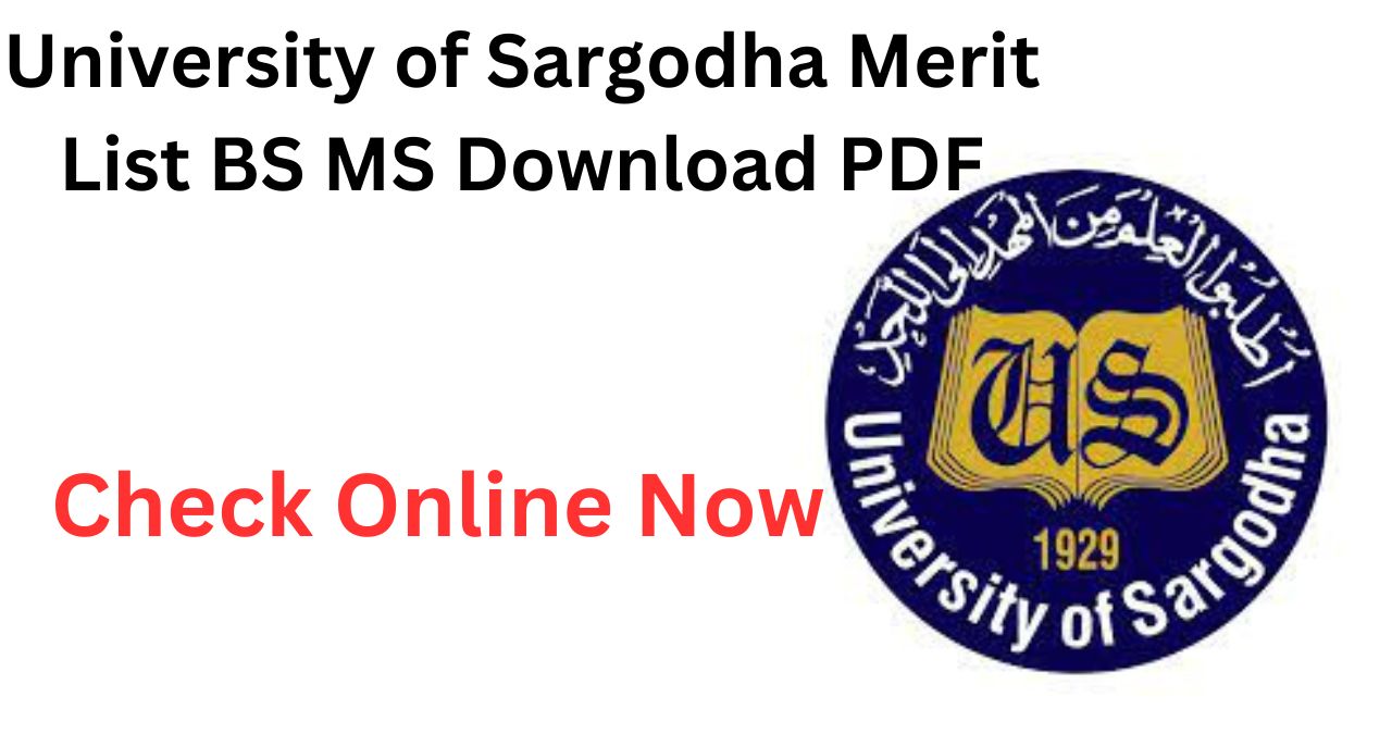 University of Sargodha Merit List 2024 BS MS Download PDF