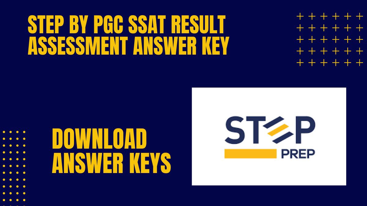STEP by PGC SSAT Result 2024 Assessment Answer Key