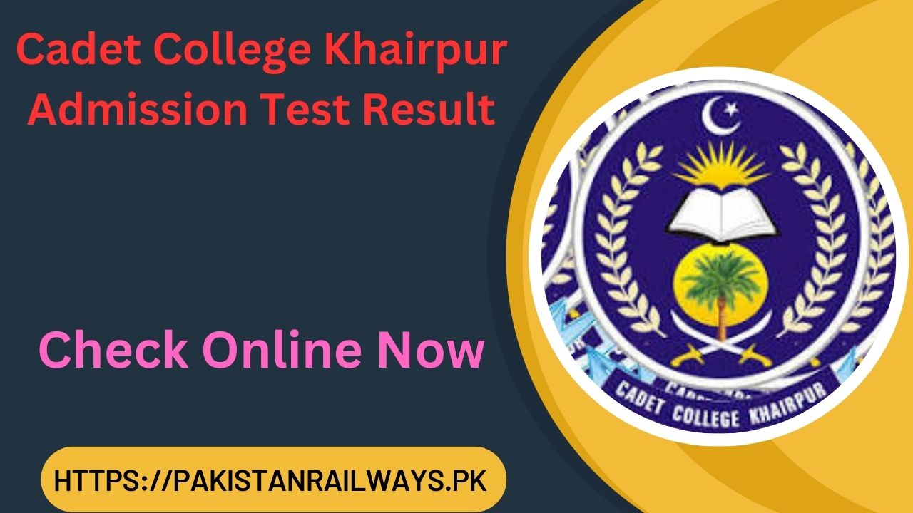 Cadet College Khairpur Admission Test Result 2024 [Out]