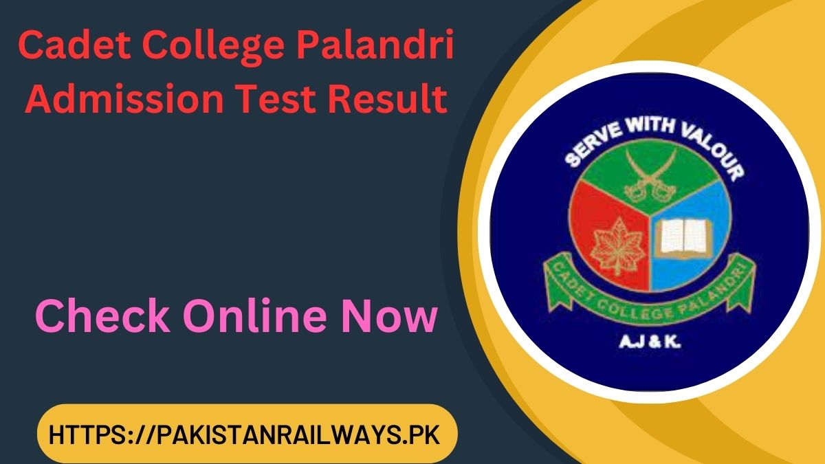 Cadet College Palandri Admission Test Result 2024 [Announced]