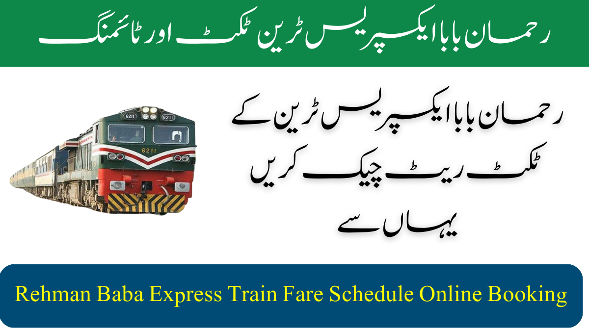 Rehman Baba Express Train Fare Schedule Online Booking 2025