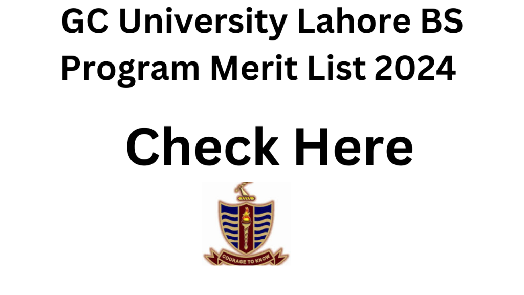 GC University Lahore BS Program Merit List 2024 Download PDF