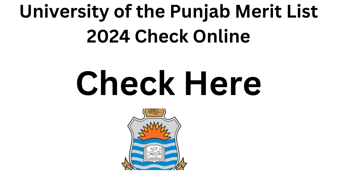 University of the Punjab Merit List 2024