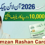 Ramzan Rashan Card List 2026 Online Check By CNIC Rs 10,000