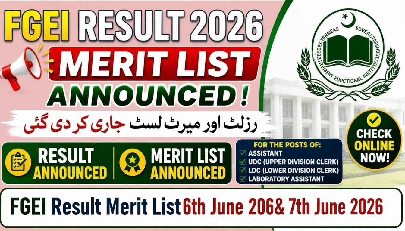 FGEI Result Merit List 6th June 2026 & 7th June 2026